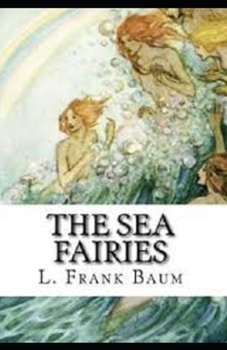 Paperback The Sea Fairies Illustrated Book