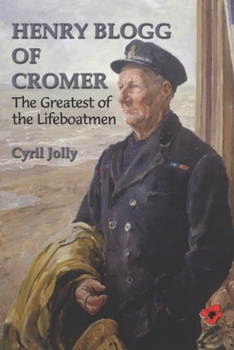 Paperback Henry Blogg of Cromer: The Greatest of the Lifeboatmen Book