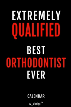 Calendar for Orthodontists / Orthodontist: Everlasting Calendar / Diary / Journal (365 Days / 3 Days per Page) for notes, journal writing, event planner, quotes & personal memories