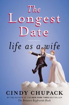 Hardcover The Longest Date: Life as a Wife Book