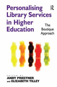 Paperback Personalising Library Services in Higher Education: The Boutique Approach Book