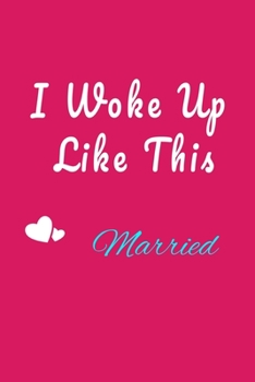 Paperback I Woke Up Like This Married Notebook Book