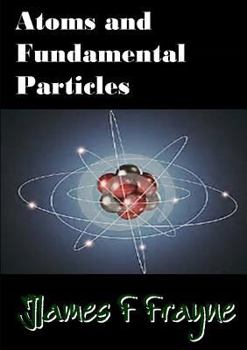 Paperback Atoms and Fundamental Particles Book