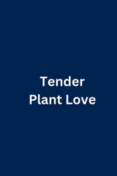 Paperback Tender Plant Love Book