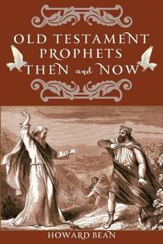 Paperback Old Testament Prophets Then and Now Book
