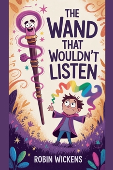 Paperback The Wand That Wouldn't Listen Book