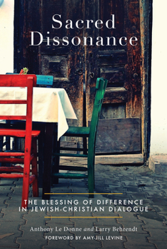 Paperback Sacred Dissonance: A Richer Faith Through Jewish-Christian Dialogue Book