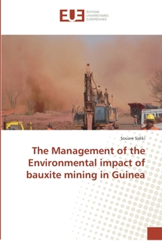 Paperback The Management of the Environmental impact of bauxite mining in Guinea Book