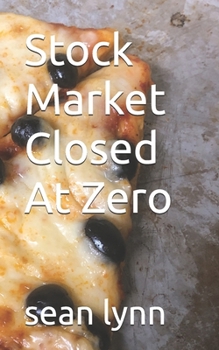 Paperback Stock Market Closed At Zero Book
