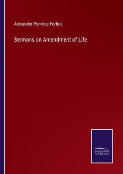 Paperback Sermons on Amendment of Life Book