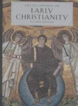 Hardcover Encyclopedia of Early Christianity: Second Edition Book