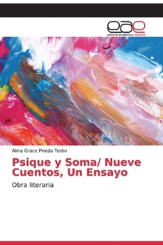 Paperback Psique y Soma/ Nueve Cuentos, Un Ensayo [Spanish] Book