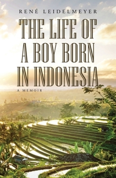 Paperback The Life of a Boy Born in Indonesia Book