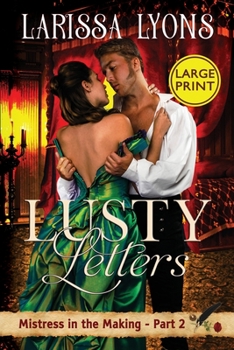 Paperback Lusty Letters - Large Print: A Fun and Steamy Historical Regency [Large Print] Book