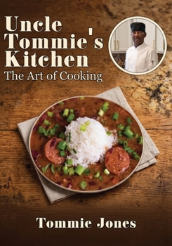 Uncle Tommie's Kitchen: The Art of Cooking