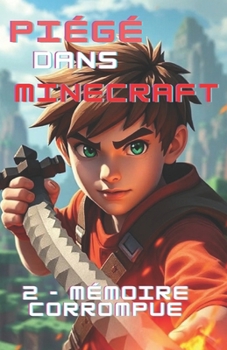 Paperback Piégé dans Minecraft: Mémoire corrompue [French] Book