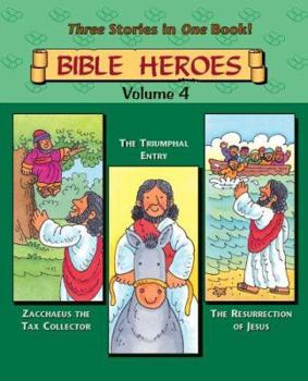 Hardcover Bible Heroes, Volume 4: Zacchaeus, Palm Sun, Jesus' Resurrection Little Storybooks Book