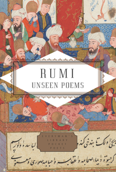 Hardcover Rumi: Unseen Poems; Edited and Translated by Brad Gooch and Maryam Mortaz Book