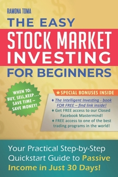 Paperback Stock Market Investing for Beginners: Your Practical Step-by-Step QuickStart Guide to Passive Income in Just 30 Days! Book