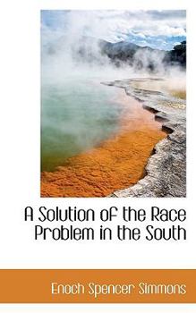 A Solution of the Race Problem in the South