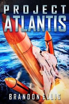 Project Atlantis - Book #1 of the Ascendant Chronicles
