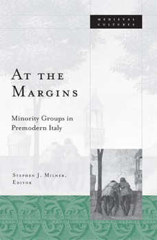 Paperback At the Margins: Minority Groups in Premodern Italy Volume 39 Book