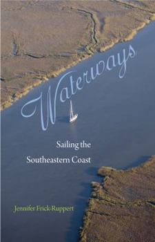 Hardcover Waterways: Sailing the Southeastern Coast Book