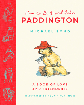 Hardcover How to be Loved Like Paddington Book