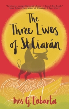 Paperback The Three Lives of St. Ciarán Book
