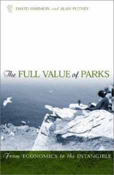 Paperback Full Value of Parks: From Economics to the Intangible Book