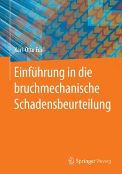 Hardcover Einführung in Die Bruchmechanische Schadensbeurteilung [German] Book