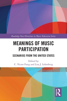 Hardcover Meanings of Music Participation: Scenarios from the United States Book