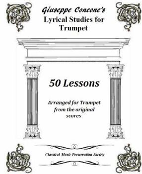 Giuseppe Concone's Lyrical Studies for Trumpet: 50 lessons