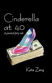 Paperback Cinderella at 40: A Practical Fairy Tale Book