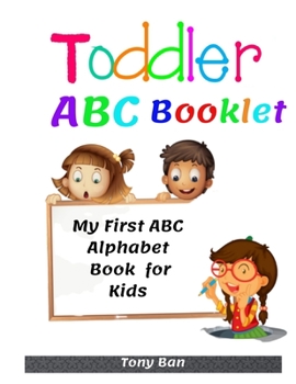 Paperback Toddler ABC Booklet: My First ABC Alphabet Book for Kids Book