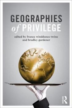 Paperback Geographies of Privilege Book
