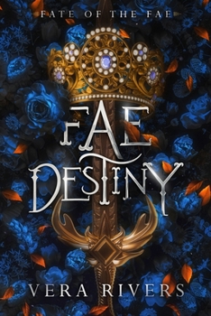 Fae Destiny - Book #3 of the Fate of the Fae