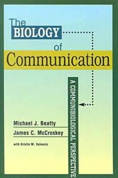 Paperback The Biology of Communication: A Communibiological Perspective Book
