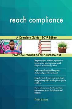 Paperback reach compliance A Complete Guide - 2019 Edition Book