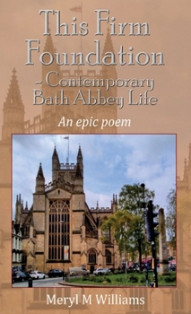 Hardcover This Firm Foundation - Contemporary Bath Abbey Life Book