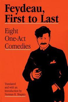 Paperback Feydeau, First to Last: Eight One-Act Comedies Book