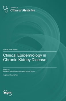 Hardcover Clinical Epidemiology in Chronic Kidney Disease Book