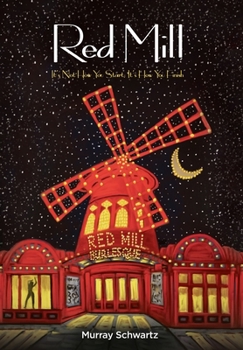 Hardcover Red Mill: It's Not How You Start, It's How You Finish Book