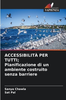 Paperback ACCESSIBILITÀ PER TUTTI; Pianificazione di un ambiente costruito senza barriere [Italian] Book