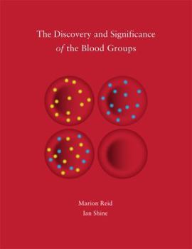 Hardcover The Discovery and Significance of the Blood Groups Book