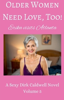 Paperback Older Women need Love, too! Erika visits Atlanta Book