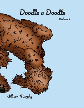 Paperback Doodle a Doodle: Volume 1 Book