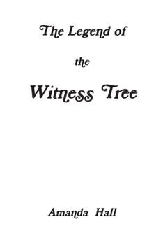 The Legend of the Witness Tree