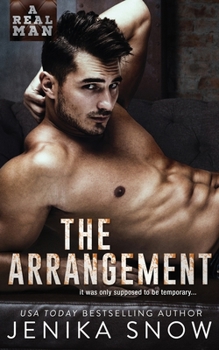 The Arrangement (A Real Man) - Book #23 of the A Real Man