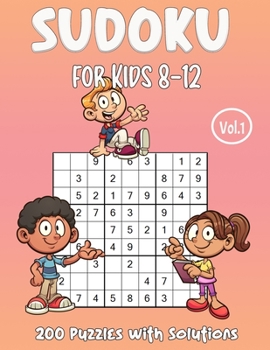 Paperback Sudoku for Kids 8-12: 200 Puzzles to Challenge Young Minds, Progressive Difficulty Book